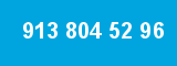 913 804 52 96